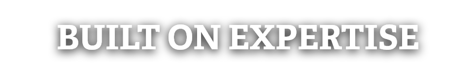 Built on Expertise